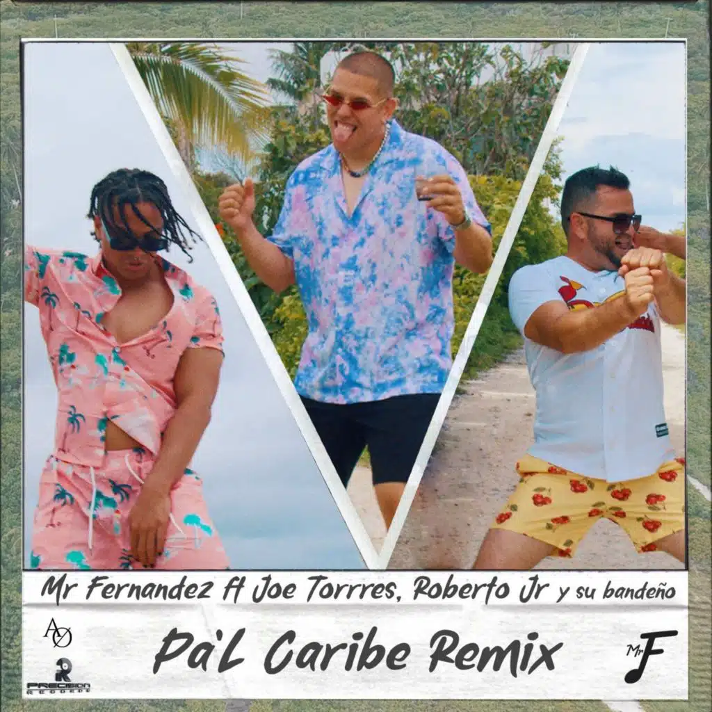 Pa'l Caribe (Remix) [feat. Joe Torres & Roberto Junior Y Su Bandeño]