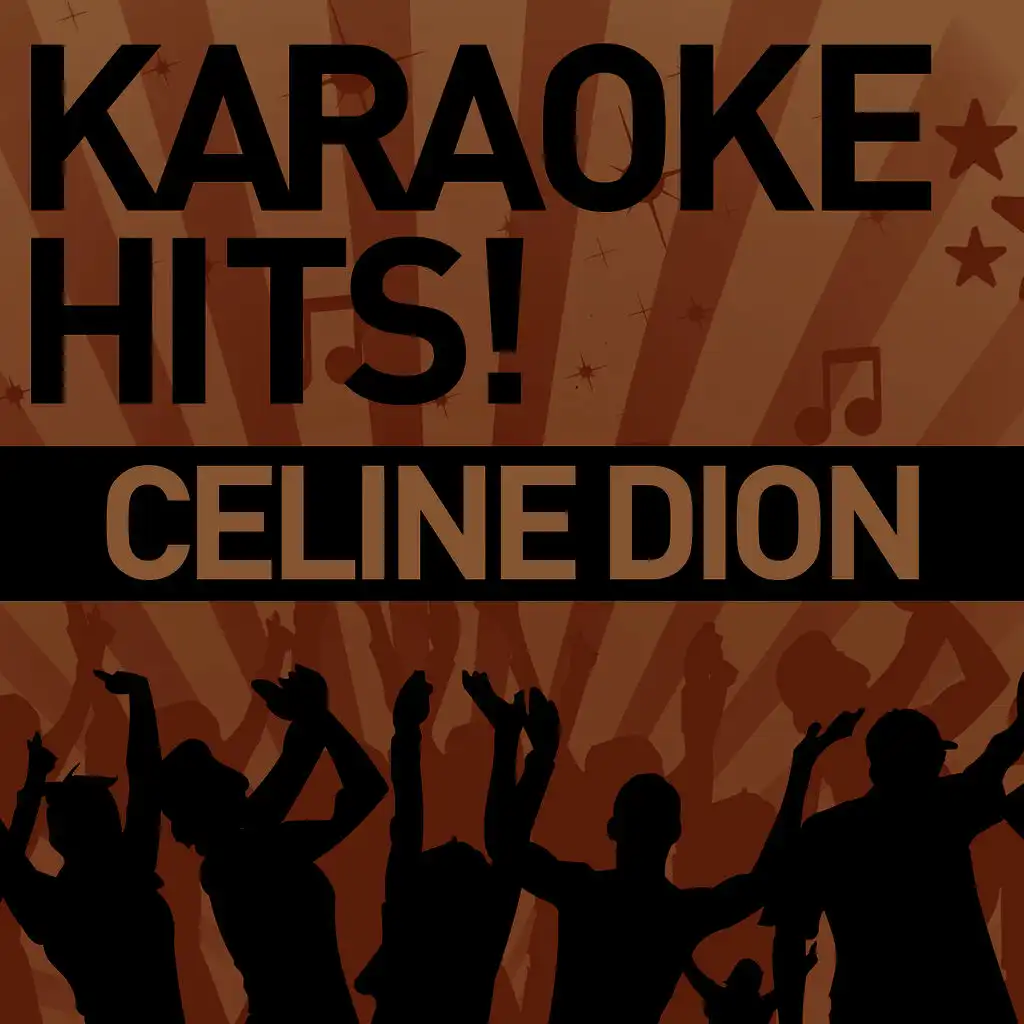Because You Loved Me (Karaoke Instrumental Track) [In the Style of Celine Dion]