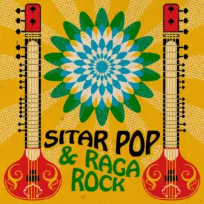 Sitar Pop & Raga Rock