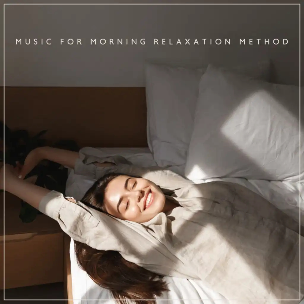 Music for Morning Relaxation Method