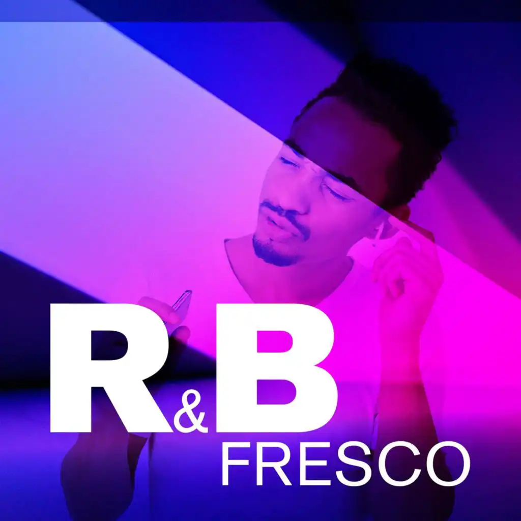 R&B Fresco