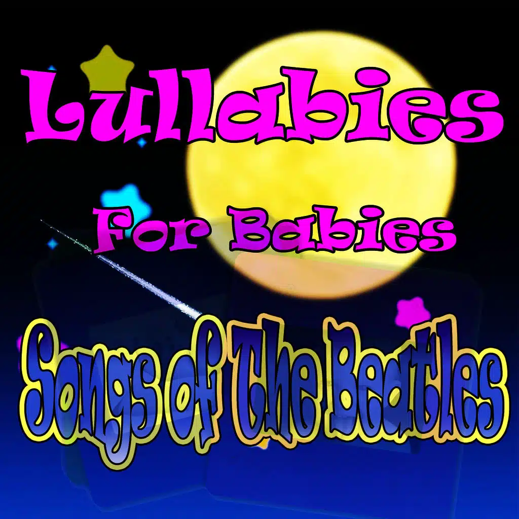 Lullabies for Babies, Songs of the Beatles