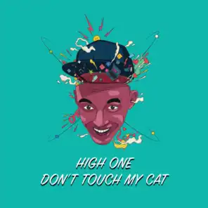 Don't Touch My Cat