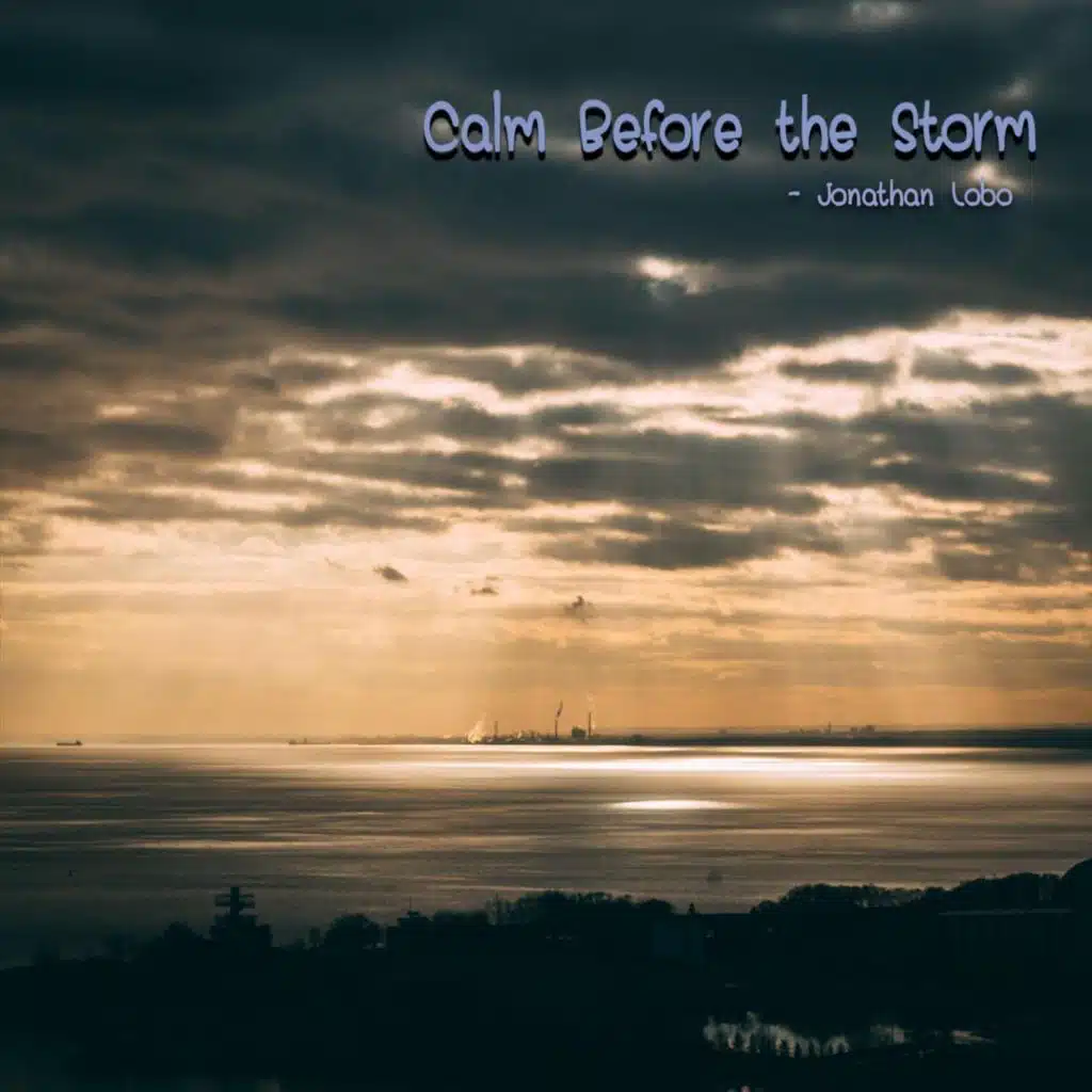 Calm Before the Storm