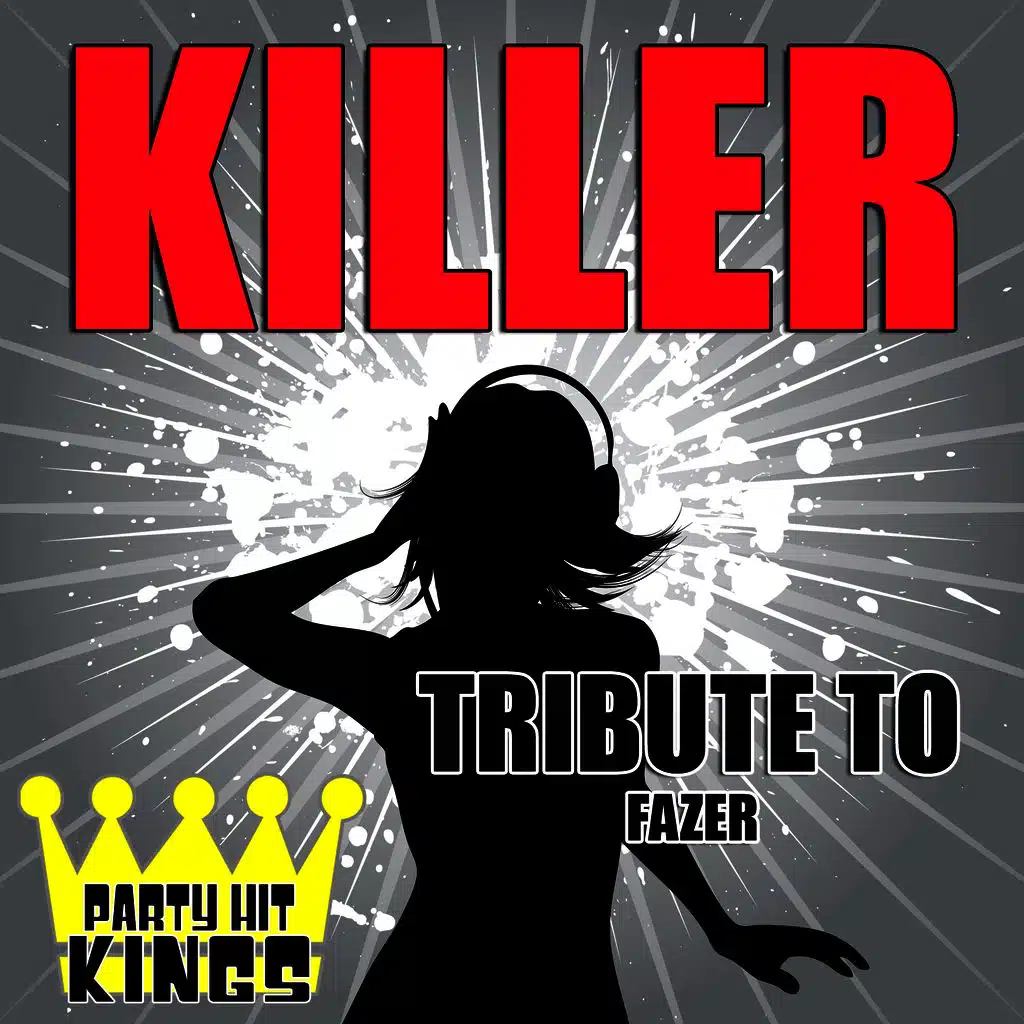 Killer (Tribute to Fazer)