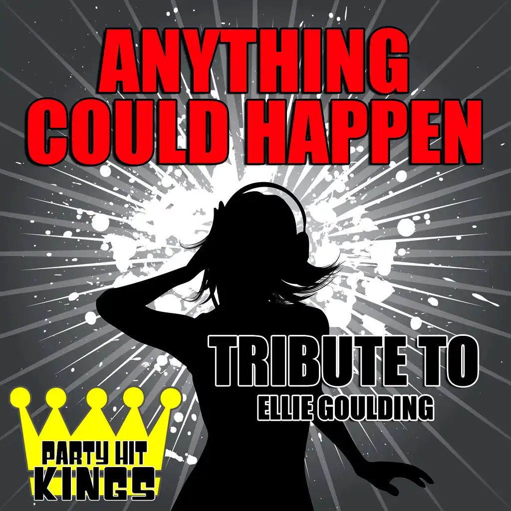 Anything Could Happen (Tribute to Ellie Goulding)