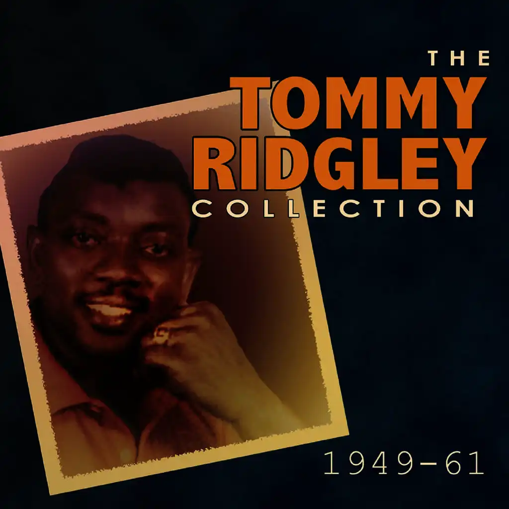 The Tommy Ridgley Collection 1949-61