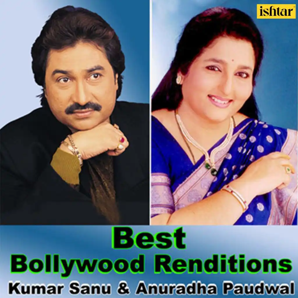 Best Bollywood Renditions - Kumar Sanu and Anuradha Paudwal