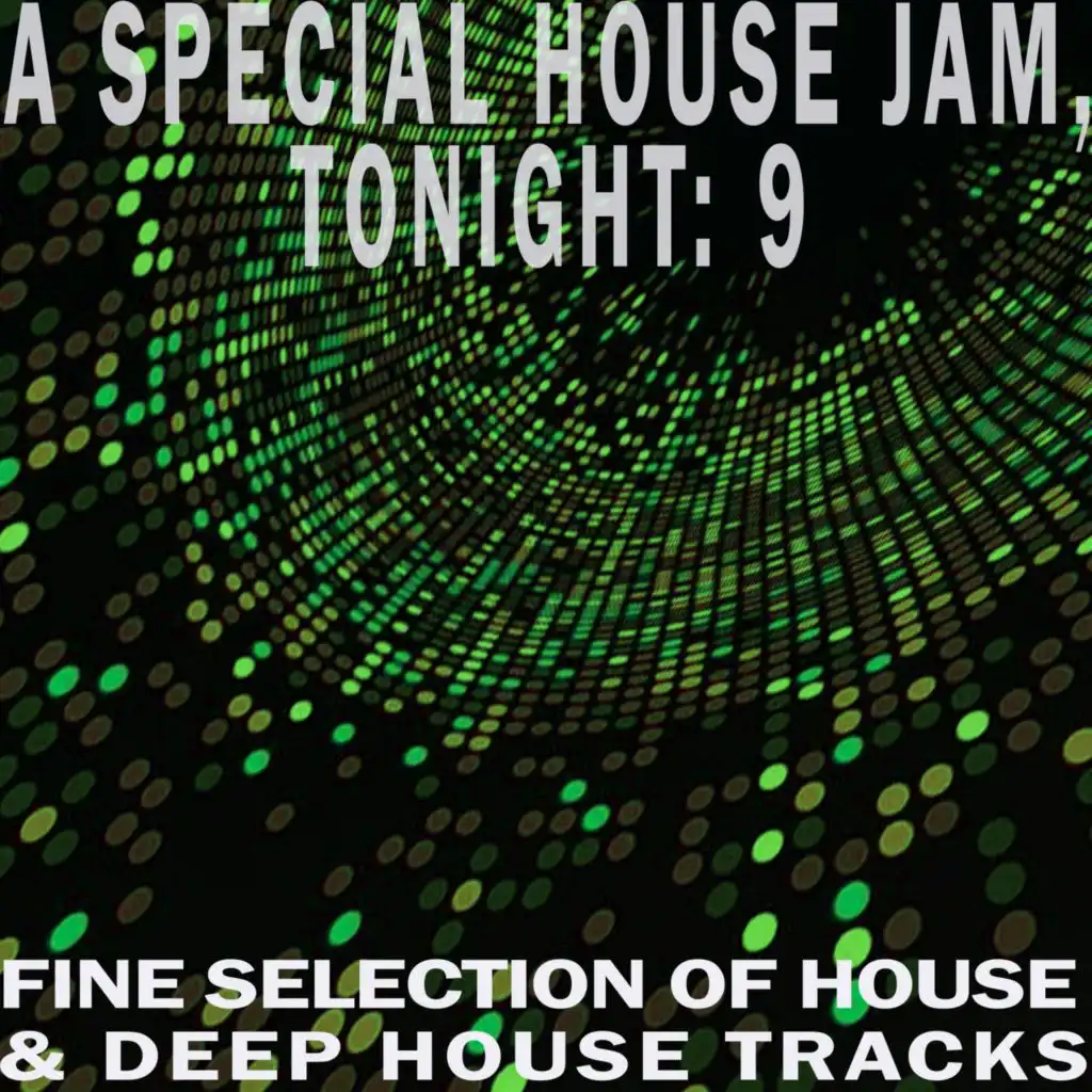 A Special House Jam, Tonight, Vol. 9