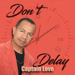 Don't Delay