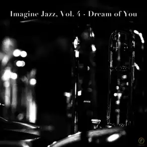 Imagine Jazz, Vol. 4: Dream of You