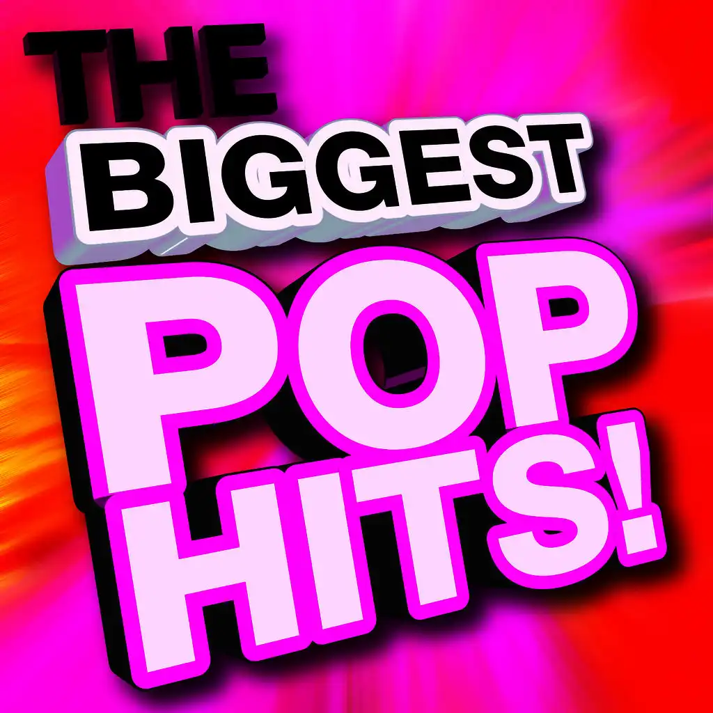The Biggest Pop Hits!