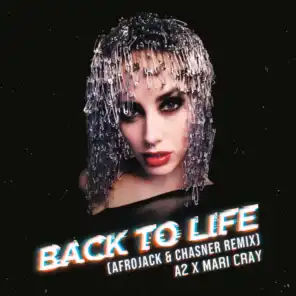 Back To Life (Afrojack & Chasner Remix) [feat. A2]