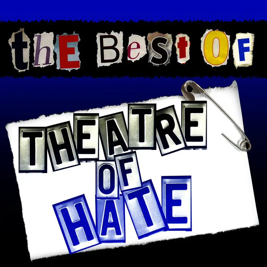 The Best of Theatre of Hate