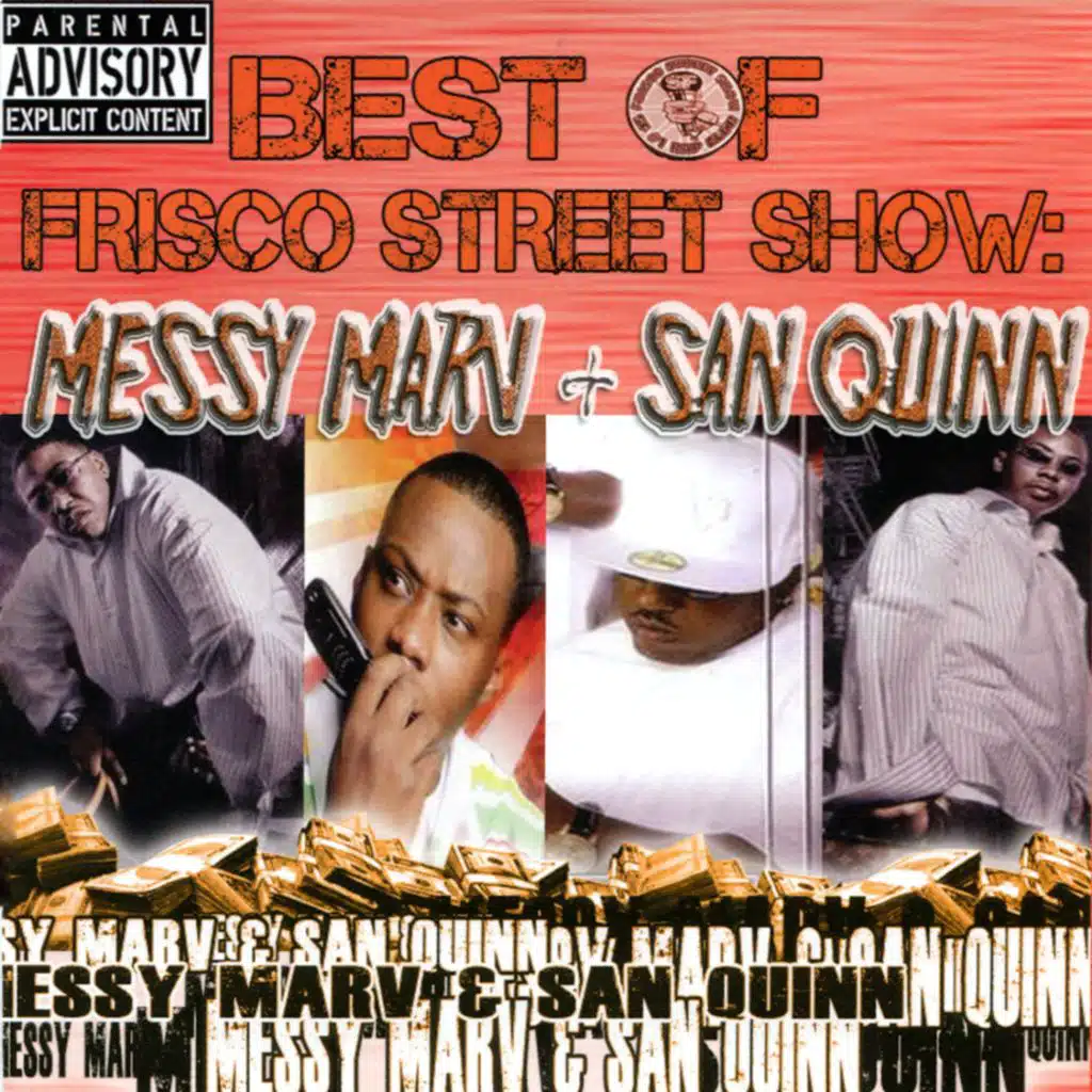 Best of Frisco Street Show: Messy Marv & San Quinn
