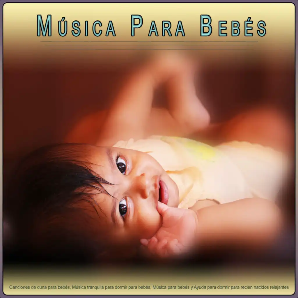 Música para dormir para bebés - Musica relajante