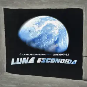 Luna escondida (Remix) [feat. Luisjuárez]