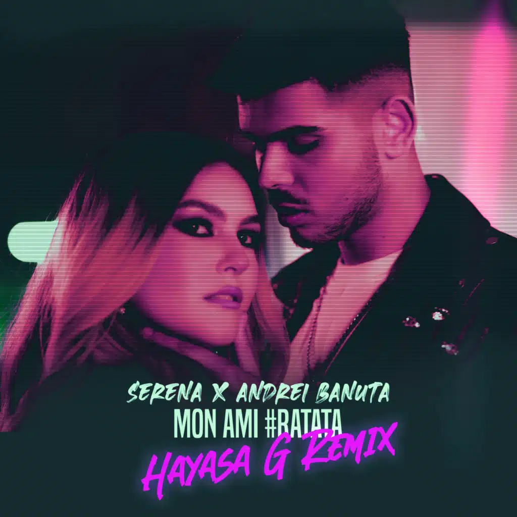 Mon ami (#Ratata) (Remix) [feat. Hayasa G]