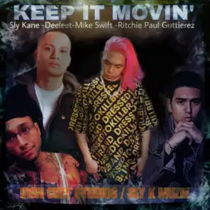 Keep It Movin' (feat. Mike Swift, Ritchie Paul Guttierez & Deeleet)