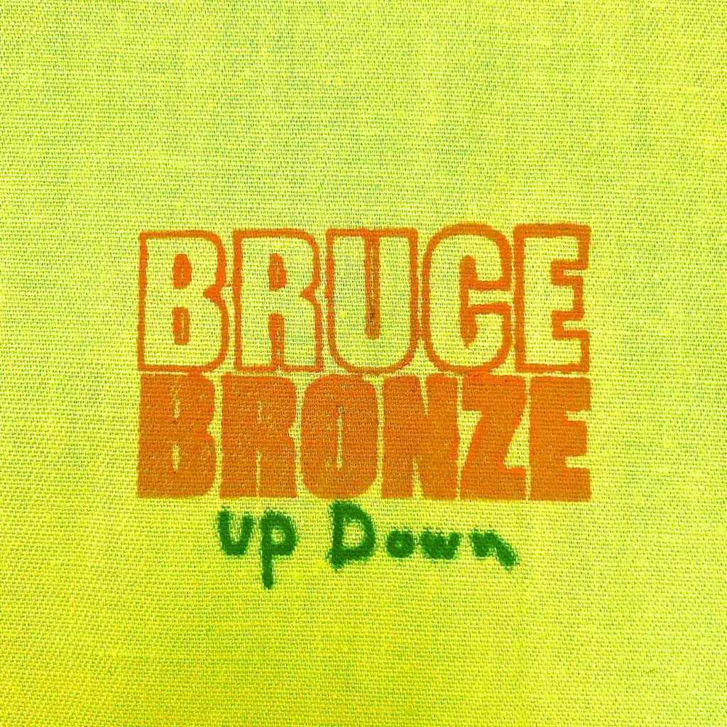 Bruce Bronze & Slugabed