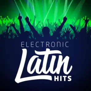 Electronic Latin Hits