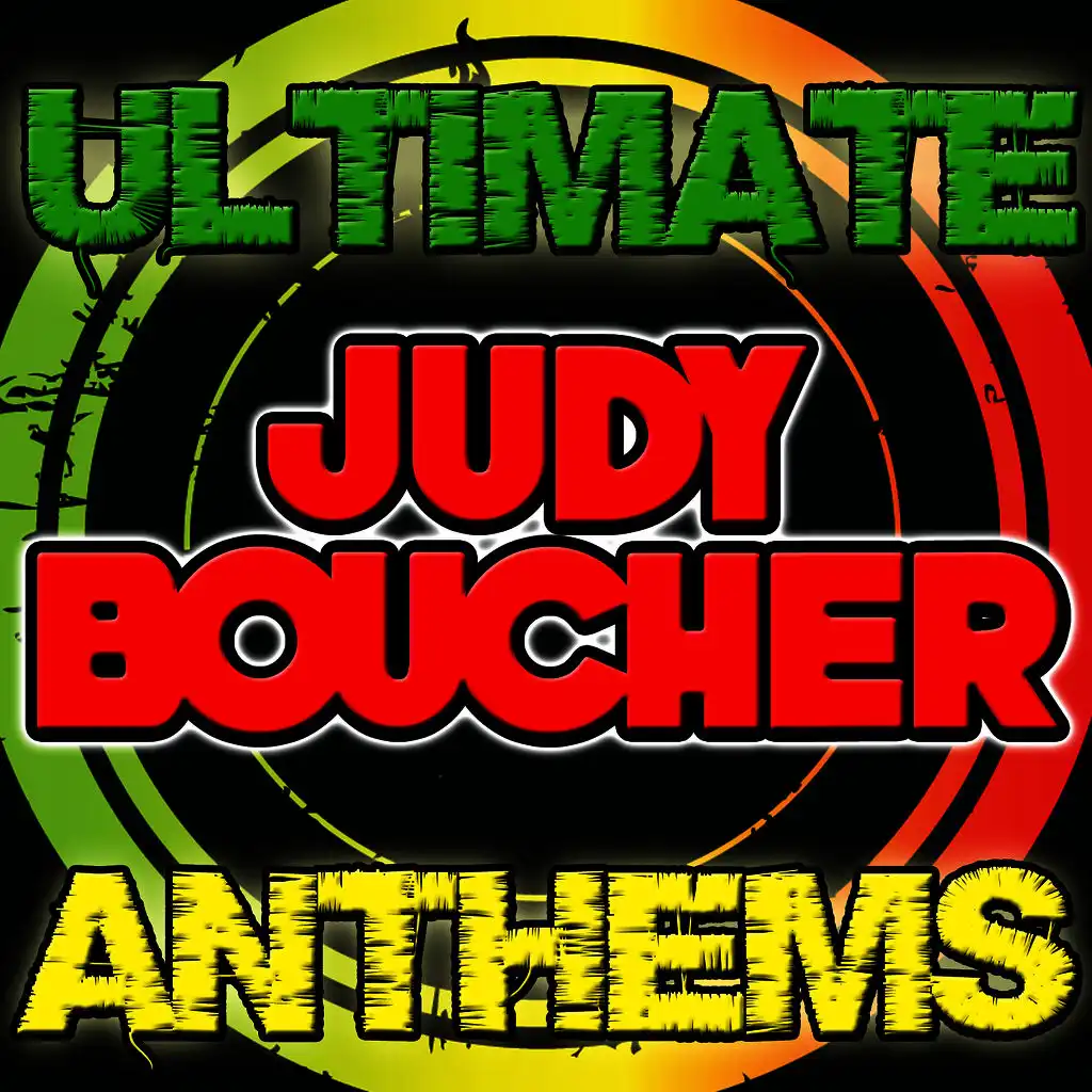 Ultimate Judy Boucher Anthems