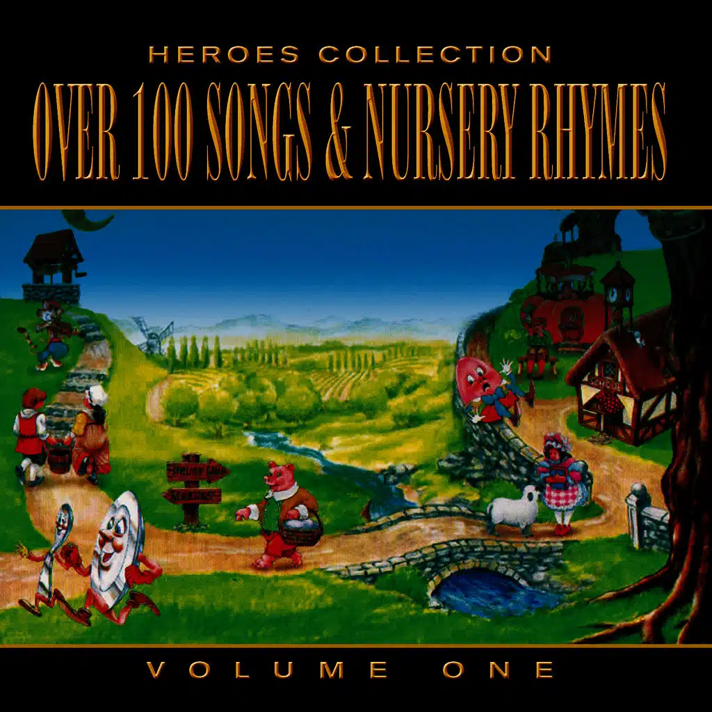 Heroes Collection: Over 100 Songs and Nursery Rhymes, Vol. 1