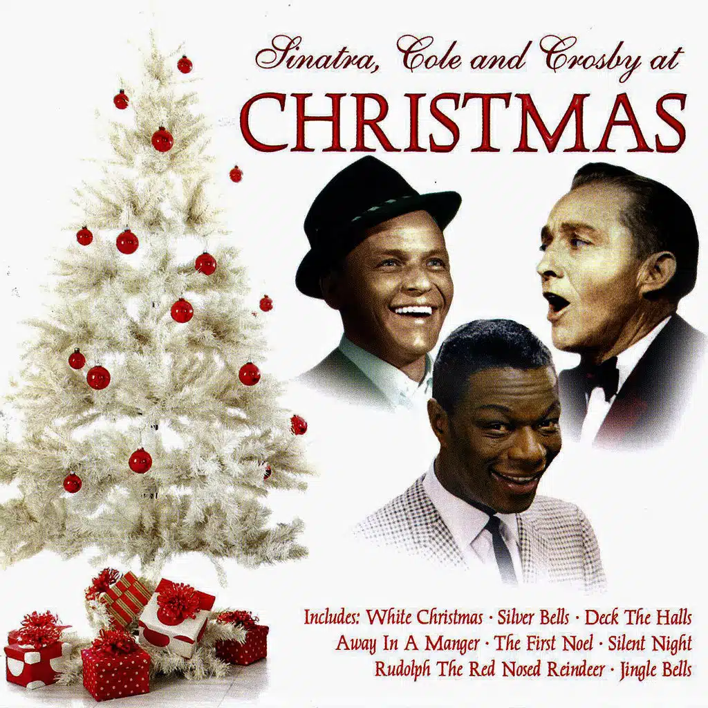 Sinatra, Cole and Crosby At Christmas