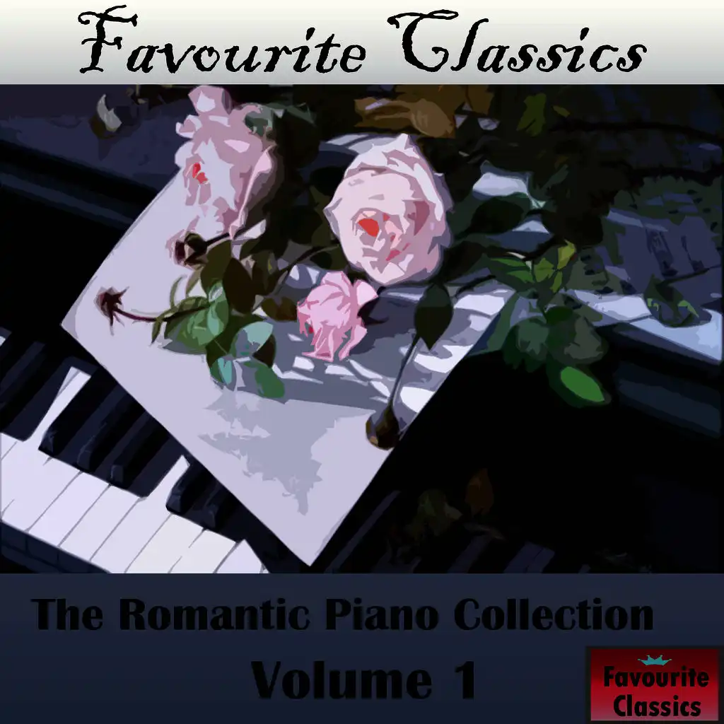 Favourite Classics: The Romantic Piano Collection. Vol. 1