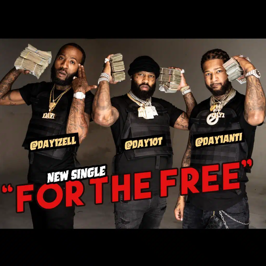For The Free (feat. Day1Zell & Day1Anti)