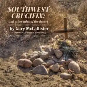 Southwest Crucifix and Other Tales of the Desert