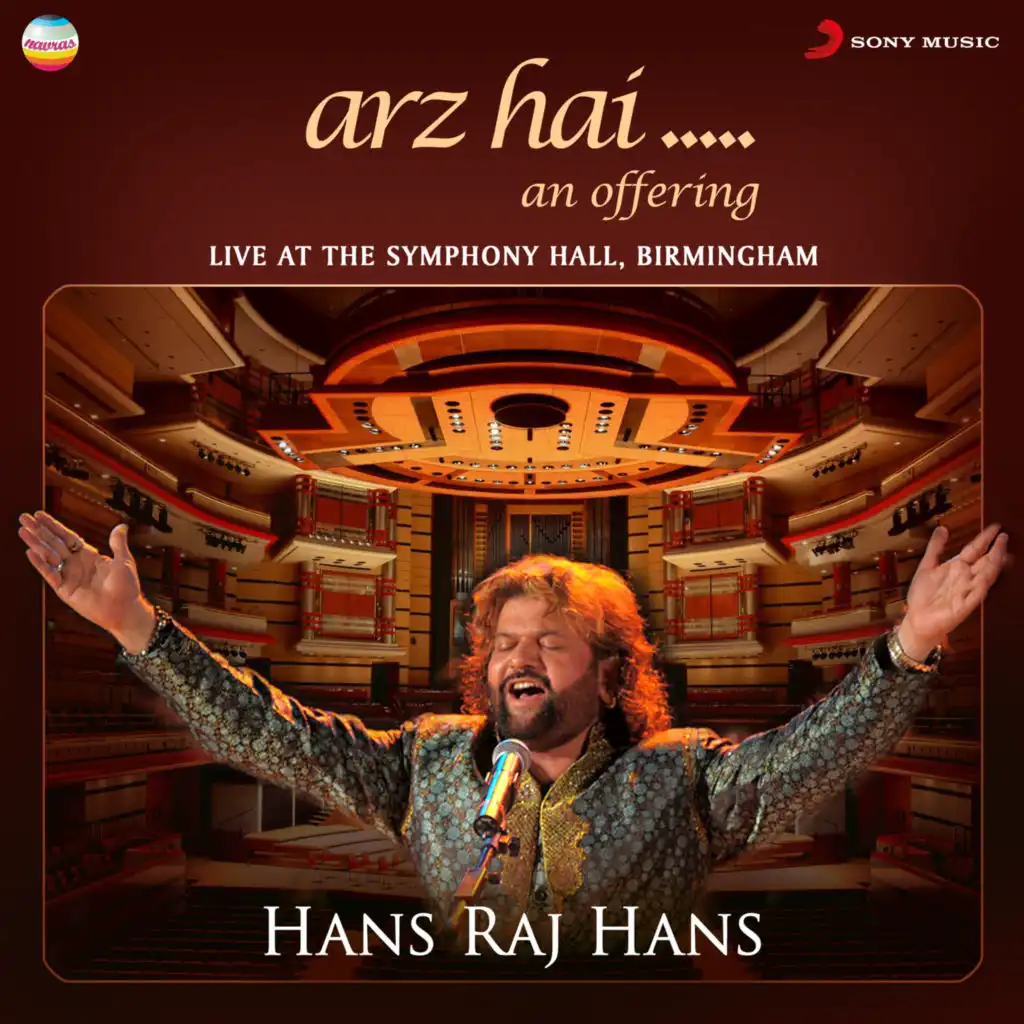 Arz Hai : An Offering (Live at the Symphony Hall, Birmingham)