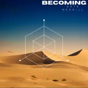 Becoming