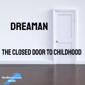 The Closed Door To Childhood