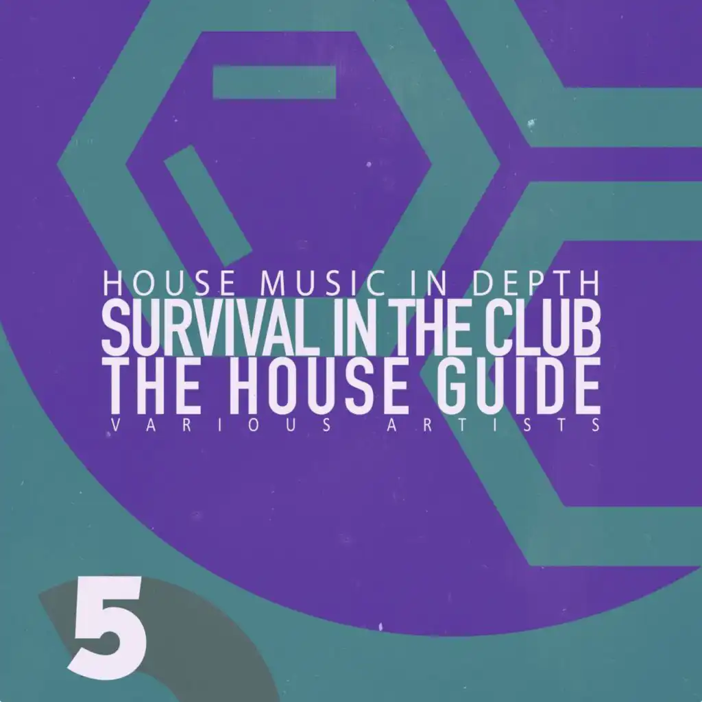 Survival in the Club: The House Guide, Vol. 5