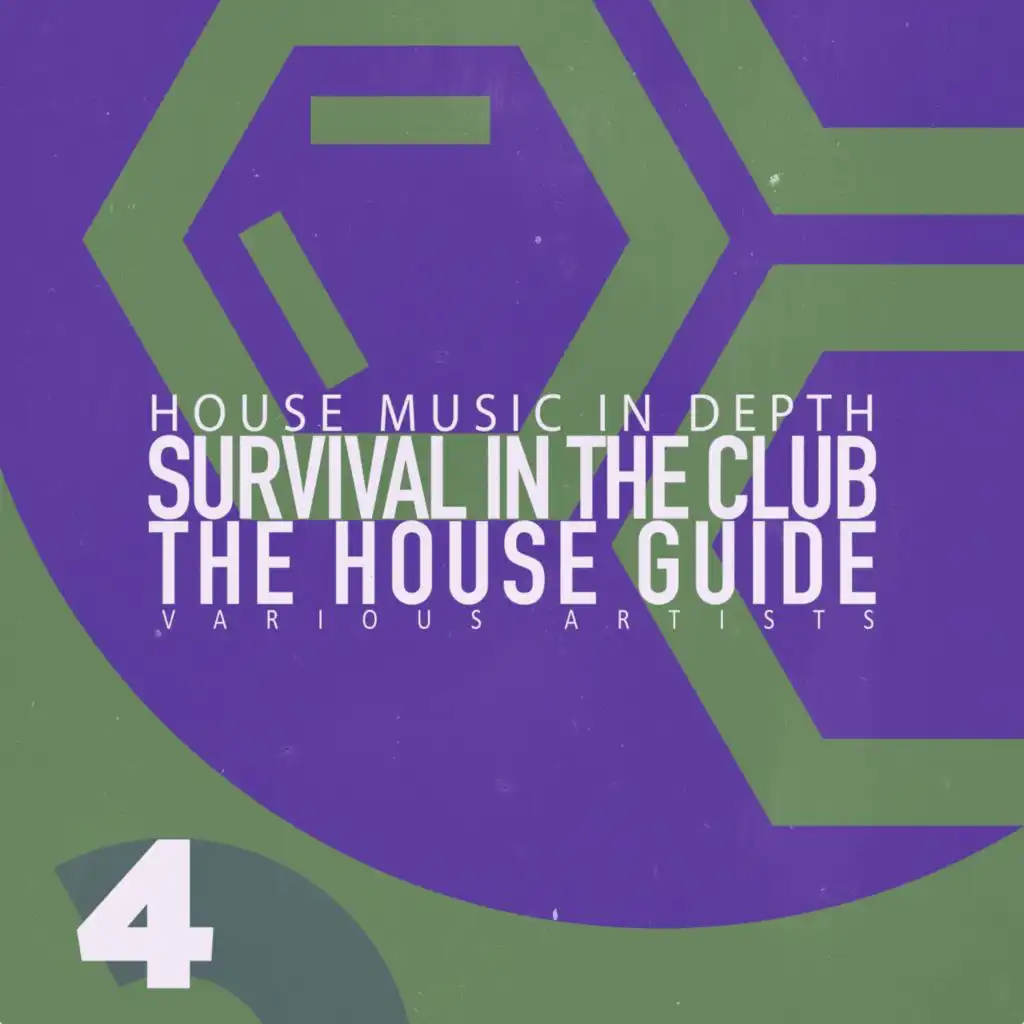 Survival in the Club: The House Guide, Vol. 4