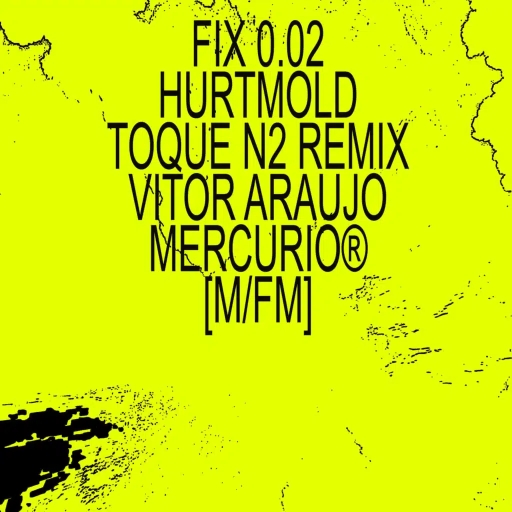 Fix 0.02 (Toque N.2 Hurtmold Remix)
