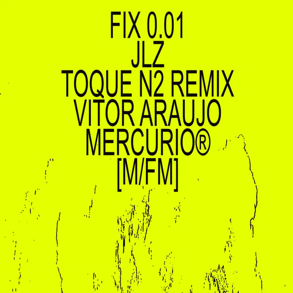Fix 0.01 (Toque N.2 Jlz Remix)