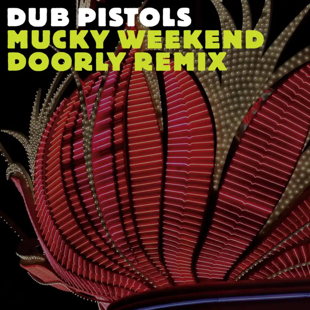 Mucky Weekend (Doorly Touch of Amen Remix) [feat. Rodney P]