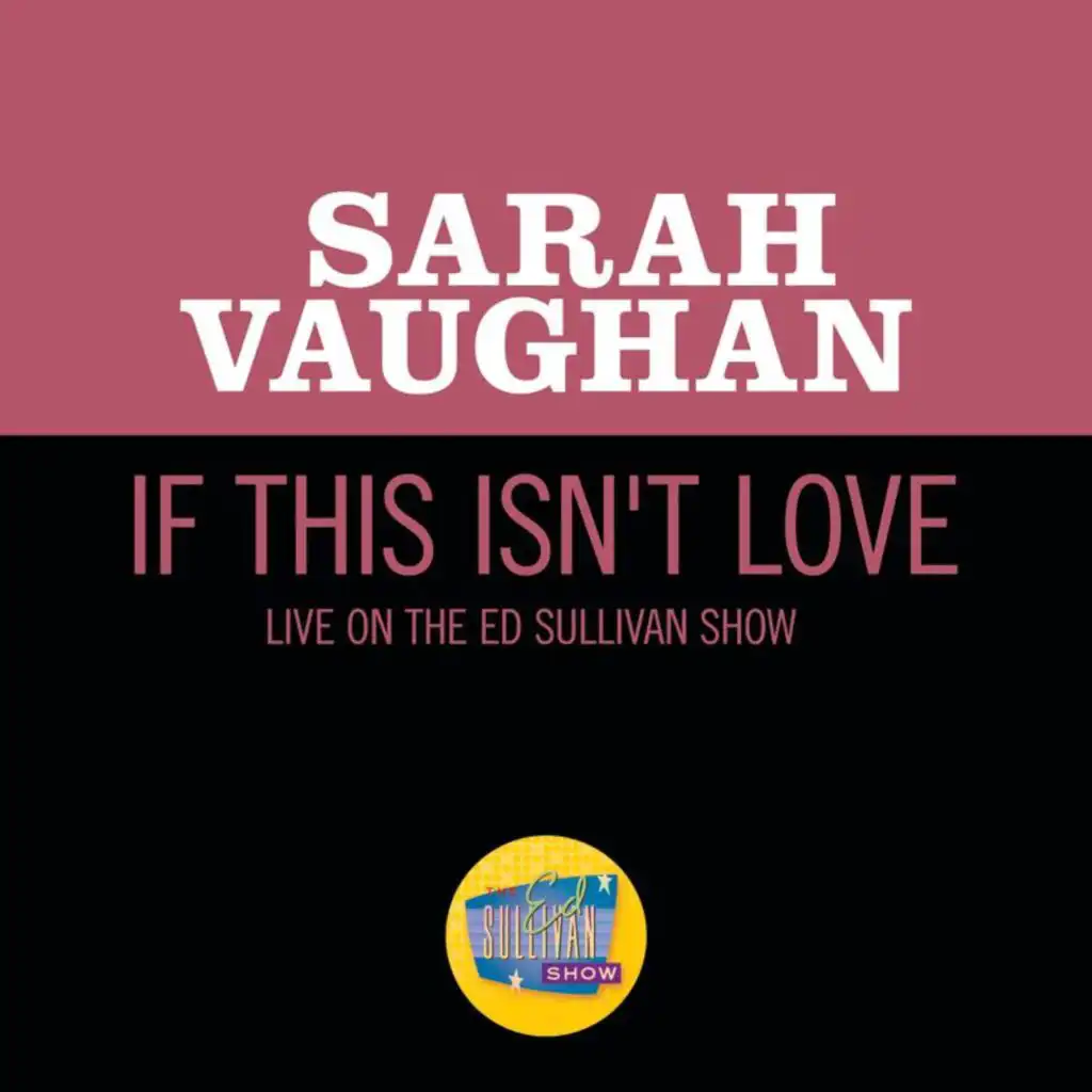 If This Isn't Love (Live On The Ed Sullivan Show, June 2, 1957)