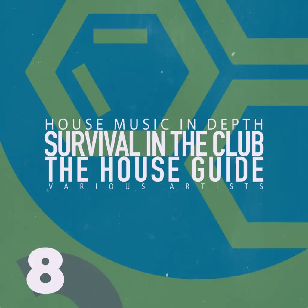 Survival in the Club: The House Guide, Vol. 8