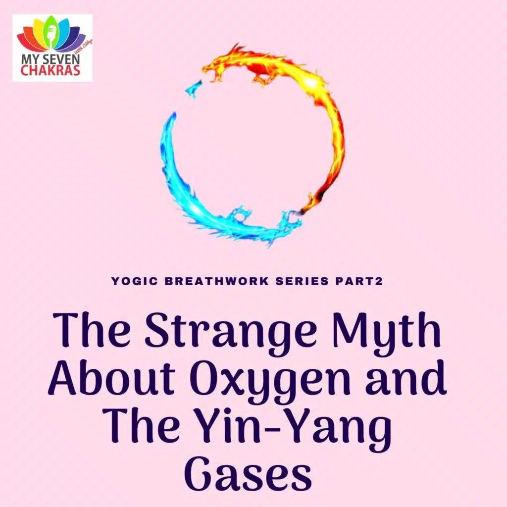 The Strange Myth About Oxygen And The Yin-Yang Gases With AJ
