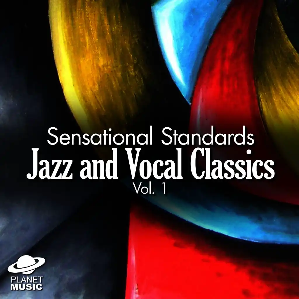 Sensational Standards: Jazz and Vocal Classics, Vol. 1