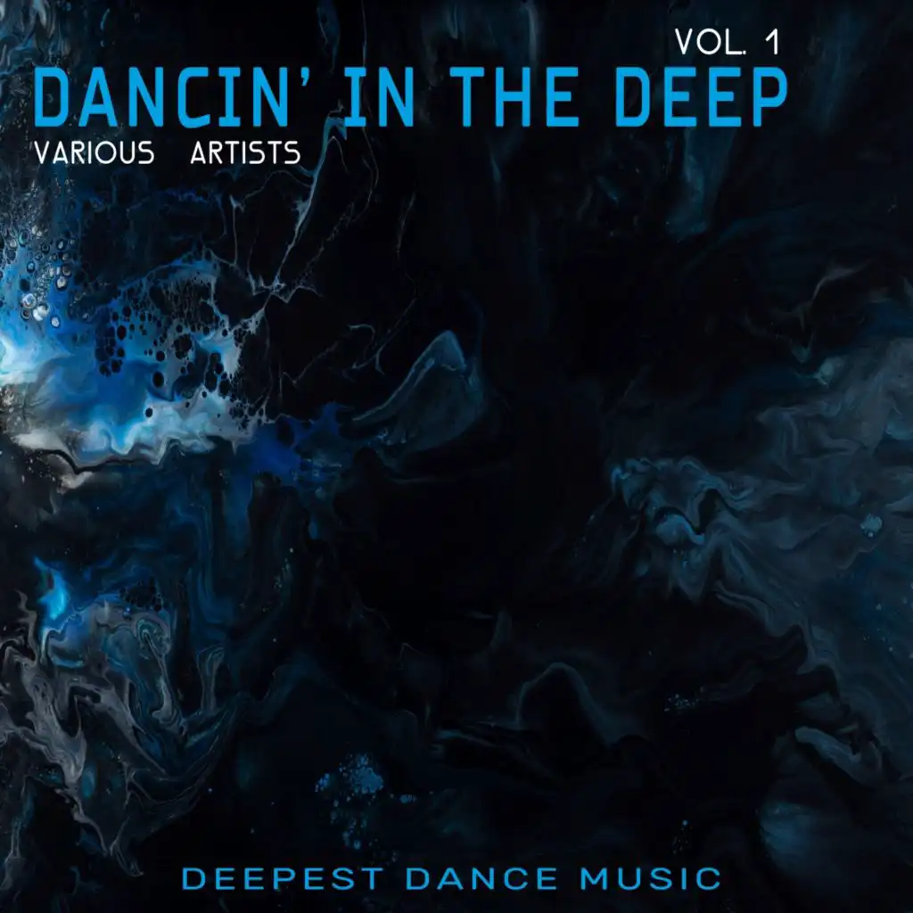 Dancin' in the Deep, Vol. 1