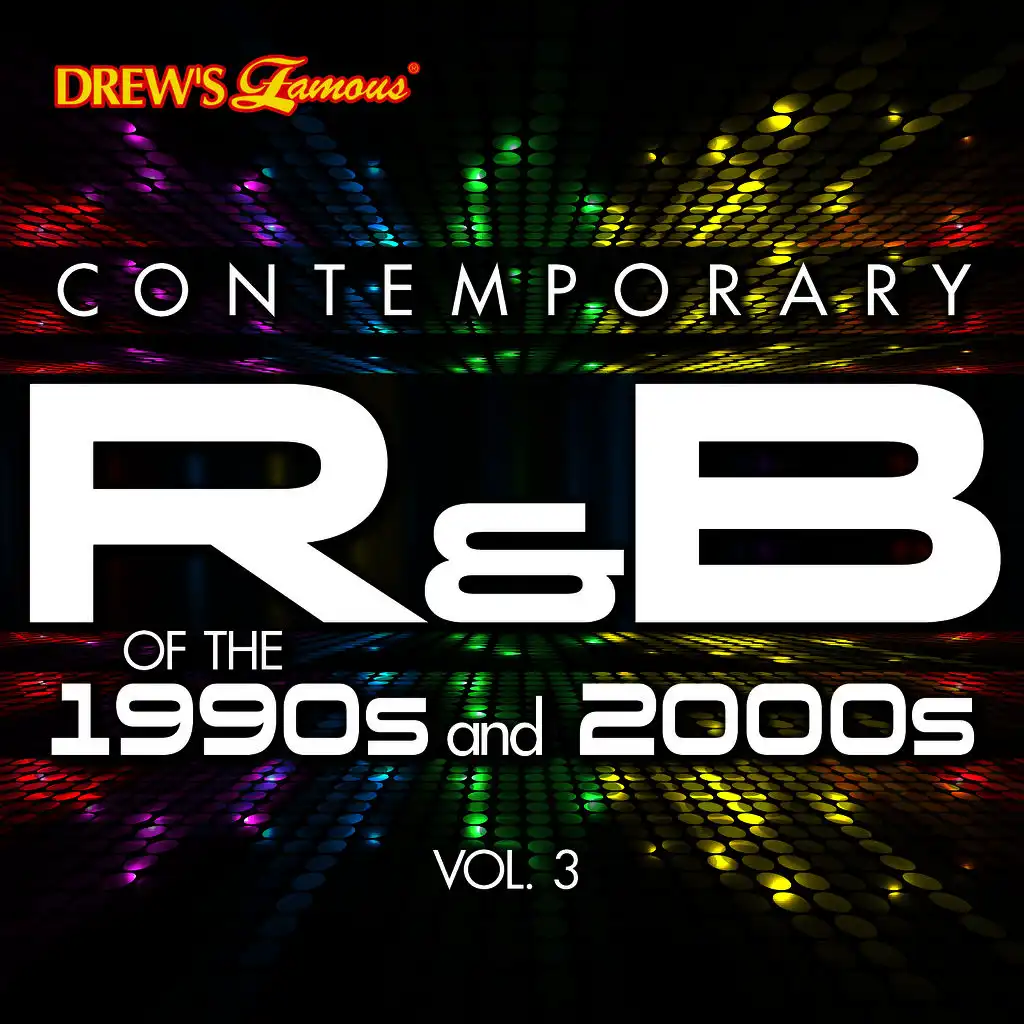 Contemporary R&B of the 1990s and 2000s, Vol. 3