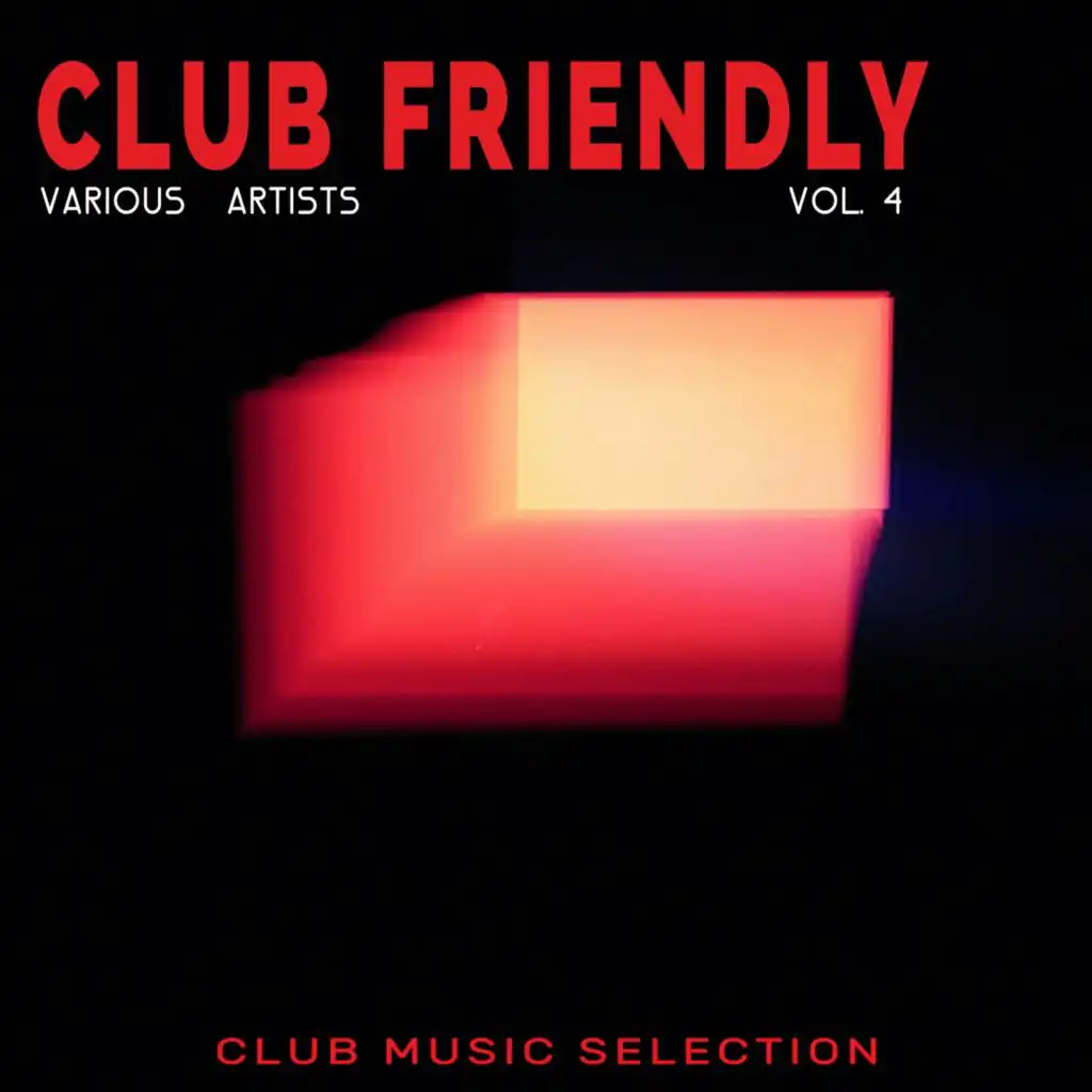 Club Friendly, Vol. 4