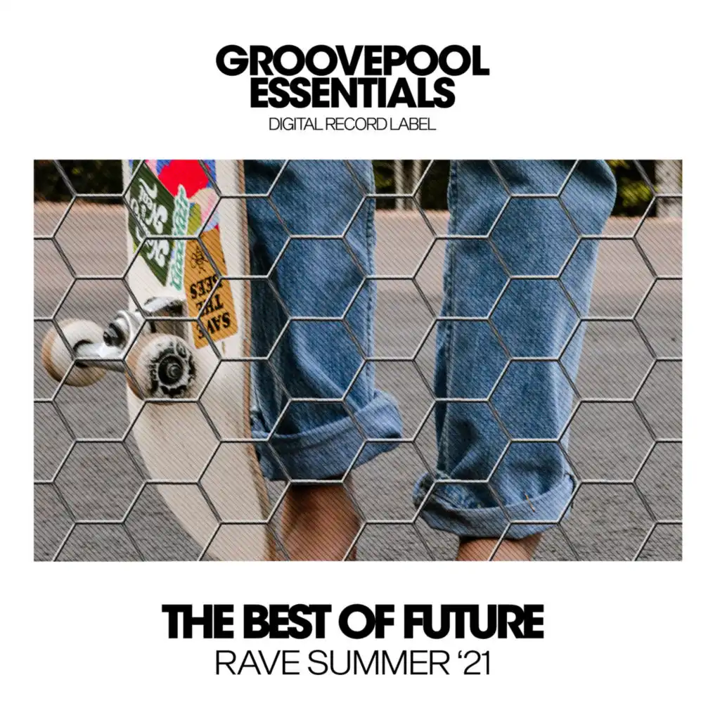 The Best Of Future Rave (Summer '21)