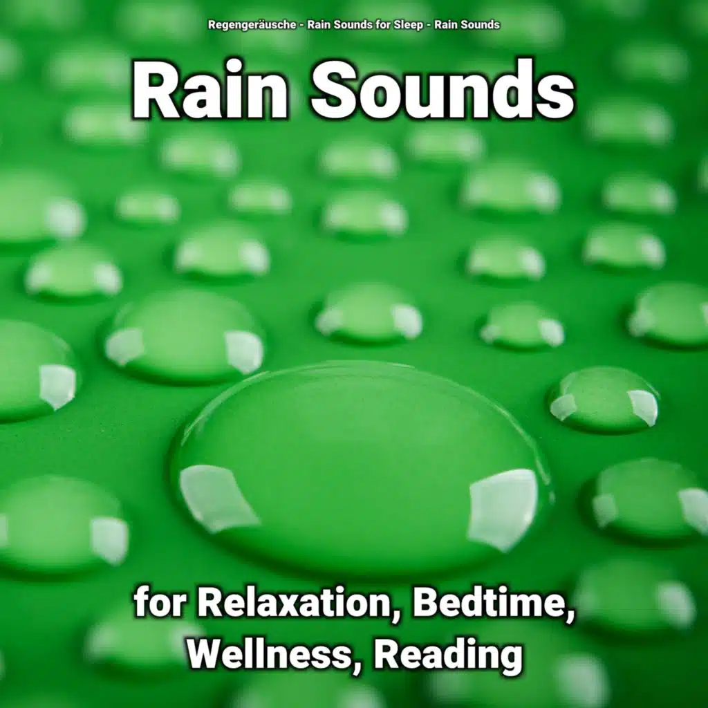 Rain Sounds for Relaxation, Bedtime, Wellness, Reading