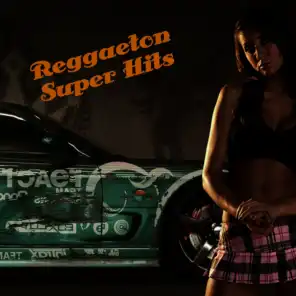 Reggaeton Super Hits