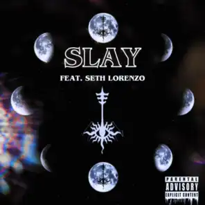 Slay (feat. Seth Lorenzo)